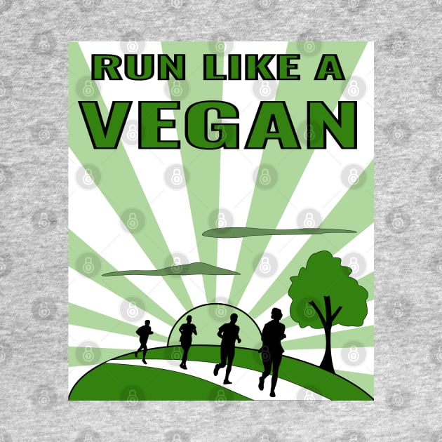 Run Like A Vegan by nelloofmello